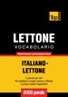 Vocabolario Italiano-Lettone per studio autodidattico - 9000 parole